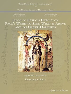 cover image of Jacob of Sarug's Homily on Paul's Word to Seek What is Above and on Outer Darkness